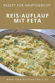 Reis Auflauf Mit Feta Einfaches Leckeres Rezept Rezepte Rezepte Mit Feta Reisauflauf