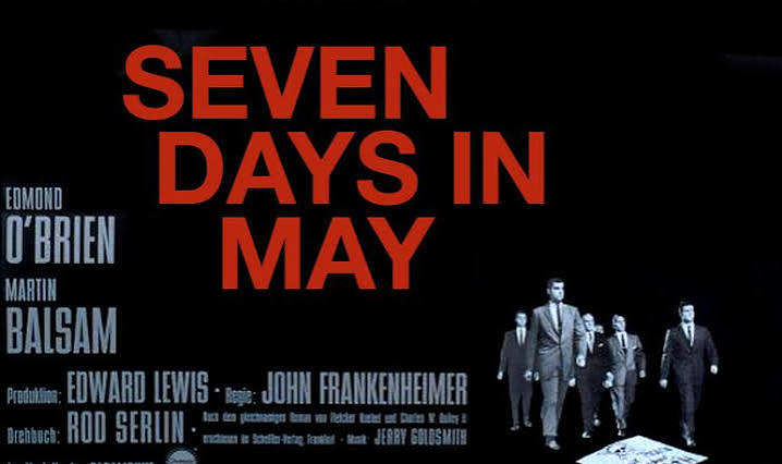 Movie Review: SEVEN DAYS IN MAY (1964) – The Practical, Fanciful Pagan