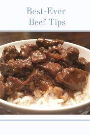 Best Ever Beef Tips Easy Cooking Recipes Recipe Beef Tip Recipes Beef Tips And Gravy Beef Tips