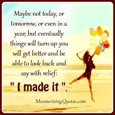 The most beautiful things in the world cannot be seen or even touched. Maybe Not Today Or Tomorrow Or Even In A Year Beautiful Quotes Sayings Tomorrow
