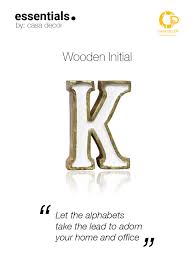 Casadecor Free Standing Initials Wooden Alphabets Monograms Let The Alphabets Take The Lead To Adorn Your H Wooden Initials Initials Wooden Alphabet Letters