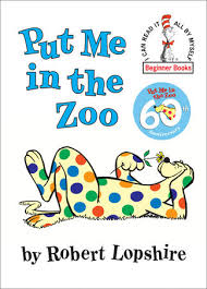 If i ran the zoo book pages / copy and paste this code into your wikipedia page. Put Me In The Zoo By Robert Lopshire 9780394800172 Penguinrandomhouse Com Books
