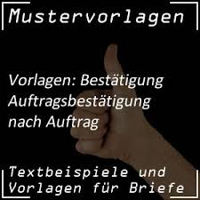 Wenn sie einen auftrag zu vergeben haben, ist es völlig normal, bei mehreren anbietern anzufragen und verschiedene angebote einzuholen. Mustervorlage Auftragsbestatigung Auftrag Von Partner Bestatigen