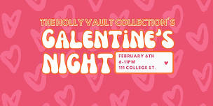 The Holly Vault Collection's GALENTINES NIGHT
