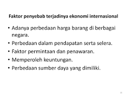 Perdagangan antarpulau wilayahnya lebih luas dari pada perdagangan antarnegara. Ekonomi Internasional Ppt Download