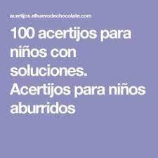 9 juegos para desarrollar el razonamiento de los niños. 100 Acertijos Para Ninos Con Soluciones Acertijos Para Ninos Aburridos Ninos Aburridos Adivinanzas Para Ninos Acertijos