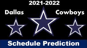 Predicting The Dallas Cowboys Schedule 2021 2022 Nfl Season Youtube