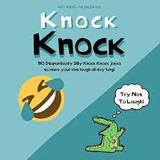 We have tons of knock knock jokes that are sure to tickle the tummies of your little pranksters! Knock Knock 180 Stupendously Silly Knock Knock Jokes To Make Your Kids Laugh All Day Long Horbuch Download Von Matt Woods The Joke Station Audible De Gelesen Von Bryan Kimmelman