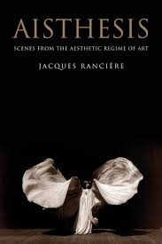 جمال یا جمالیات سے مُتَعلق خوش ذوقی پر مبنی ذوق جمال رکھنے والا aesthetic definitions Aisthesis By Jacques Ranciere