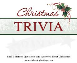 The bible says jesus was born in december. Christmas Trivia Celebrating Holidays