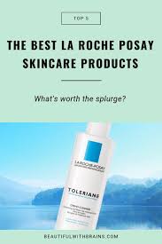 Fave Five The Best Of La Roche Posay Skin Care Skin Care Routine Steps Skin Care Tips
