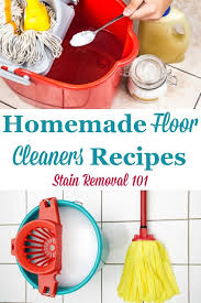 Homemade Floor Cleaners Recipes Homemade Floor Cleaners Homemade Floor Cleaner Recipe Floor Cleaner Recipes