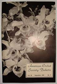 His ads have been seen continuously for about 15 years in pages of the bulletin of the american orchid society, now orchids. American Orchid Society Bulletin Vol 28 September 1959 No 9 Von Dillon Gordon W Editor Good Paperback 1959 First Edition Rarenonfiction Ioba