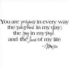 You Are Precious In Every Way The Sunshine In My Day Nursery Etsy In 2021 Daughter Quotes Mommy Quotes Son Quotes