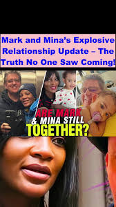 90 Day Fiance Mark and Mina Are They Together