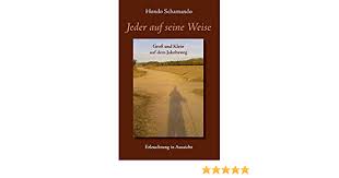 Jeder Auf Seine Weise Gross Und Klein Auf Dem Jakobsweg Amazon De Schamando Hondo Bucher