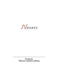 Nexan is good company, lockdry is expensive but an excellent product concept. Nexans Optiskie Un Vara Telekomunikaciju Artelpu Tiklu Kabeli En Manualzz