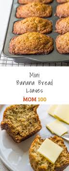 Mini Banana Bread Loaves Recipe The Mom 100 Recipe Banana Bread Loaf Loaf Bread Loaf Recipes
