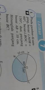 Maybe you would like to learn more about one of these? Pada Gambar Disamping Besar Lt Aob 60 Besar Lt Boc 150 Dan Panjang Busur Ab 10cm Hitunglah Brainly Co Id