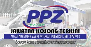 Organisasi zakat di wilayah persekutuan malaysia wilayah persekutuan malaysia terdiri daripada kuala lumpur, putrajaya dan labuan. Jawatan Kosong Di Pusat Pungutan Zakat Wilayah Persekutuan Ppzwp 1 December 2017 Personal Care Person Care