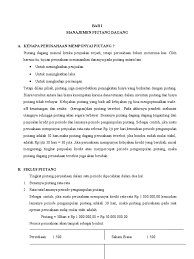 Persediaan bisa berwujud (barang dagangan, bahan baku, barang setengah jadi) dan tidak berwujud (misalya software). Manajemen Piutang Dan Persediaan