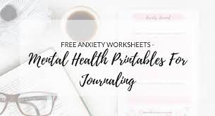 Download over 3000+ pages of free printable pre k worksheets & learning games to make learning fun for preschoolers! Free Anxiety Worksheets Mental Health Printables For Journaling