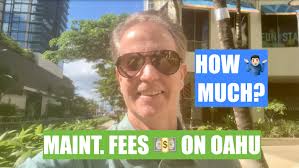 The Real Cost of Owning a Condo in Oahu: Understanding Maintenance Fees