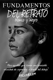 Fundamentos Del Retrato En Blanco y Negro: Este libro esta dirigido para  aquellas personas que tienen la insaciable necesidad de expresarse a través  del ... el arte del retrato. (1) by Alejandro