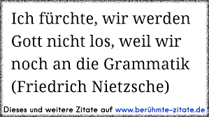 Was ich rette, geht zugrund was ich segne, muss verderben nur mein gift macht dich. Https Www Xn Berhmte Zitate Isb De Gott Ist Tot Gott Bleibt Tot Und Wir Haben Ihn Get C3 B6tet Wie Tr C3 B6sten Wir Uns Die M C3 B6rder Aller M C3 B6rder F