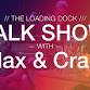 The Loading Dock Talk Show with Max & Craig event in Littleton, NH