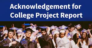 Maybe you would like to learn more about one of these? Acknowledgement For College Project Report In English Pdf Word Formats