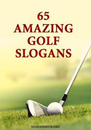 I have always loved golf. Golf Slogans Golf Inspiration Quotes Golf Poster Golf Quotes