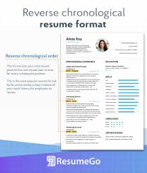 The reverse chronological resume format includes employment history beginning with the most recent and then going backwards. How To Write A Resume A Step By Step Guide Resumego