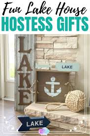 After securing your perfect coastal nautical décor theme, you need to remain on top of the game to make the themes maintain their original colors and touch of excellence. Fun Lake House Hostess Gift Ideas Lake Life State Of Mind