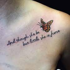 And Though She Be But Little She Is Fierce Collar Bone Tattoo Quotes Tattoo Quotes Fierce Tattoo