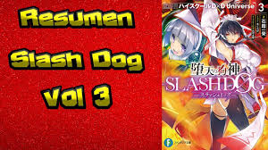 Resumen] Slash/Dog Volumen 3| Universo DxD - YouTube