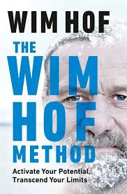 De Wim Hof Methode Zijn Allesomvattende Nieuwe Boek