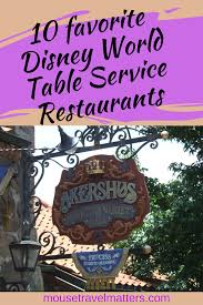 Best Disney World Table Service Restaurants For The Whole Family Mouse Travel Matters Best Disney World Restaurants Disney World Restaurants Disney World Tips And Tricks