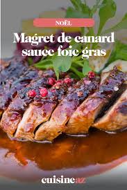Magret De Canard Sauce Foie Gras Recette Recettes De Cuisine Magret De Canard Recette Noel Plat