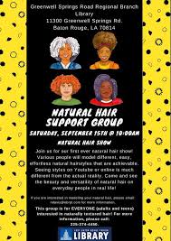 I have over 26 years' experience in the cosmetology industry. Natural Hair Support Group First Ever Hair Show East Baton Rouge Parish Library Infoblog
