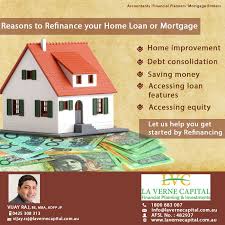 Reasons To Refinance Your Home Loan Or Mortgage Refinacing Brokers Refinance Mortgage Refinancing Mortgage Financial Planner