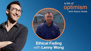 Ethical Fading with Lenny Wong | A Bit of Optimism (Podcast) - Episode 14 -  YouTube