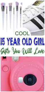 Birthday Presents For 15 Year Old Girls Best Gifts For 15 Year Old Girls How To Memorize Things 15 Years Old Girl