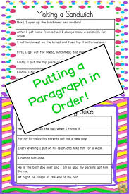 Putting A Paragraph In Order Teach Your Students How To Organize Sentences Into A Paragraph Read The Sentences Out Of Order And Teaching Learning 2nd Grade