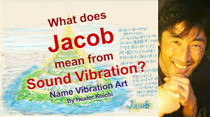 What is the name Jacob, meaning by Name Vibration?