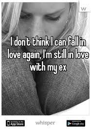 Falling in love quotes for him. Whisper Share Secrets Express Yourself Meet New People Love Again Quotes Ex Boyfriend Quotes My Ex Quotes