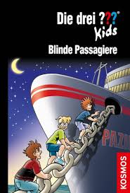 Doch leicht wird es nicht, an das erbe des reichen mannes heranzukommen. Die Drei Kids 76 Blinde Passagiere Die Serie Die Drei Kids Kinder Jugendbuch Bucher Kosmos