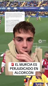 Polémica en el Fútbol: Real Murcia Perjudicado en Alcorcón