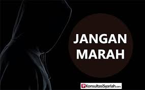 Bereaksi tanpa amarah karena orang yang marah cenderung berdosa dan itu bertentangan. Doa Ketika Marah Konsultasi Agama Dan Tanya Jawab Pendidikan Islam