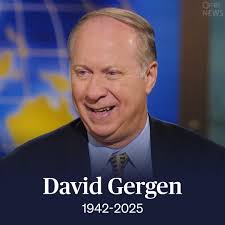 David Gergen, a White House adviser to four U.S. presidents and former  Friday night political commentator on the MacNeil/Lehrer NewsHour, has died  at the age of 83. Gergen was a graduate of